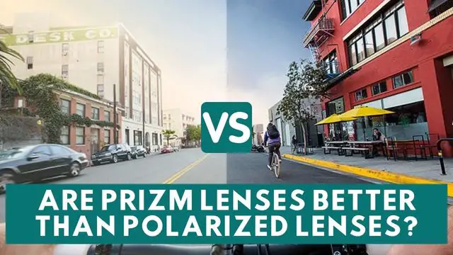 Are PRIZM lenses better than polarized lenses