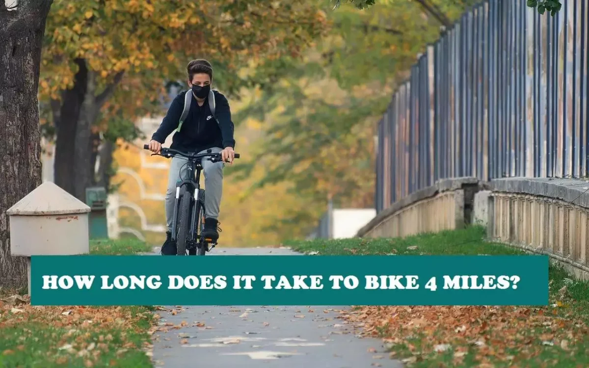 how long does it take to bike 4 miles