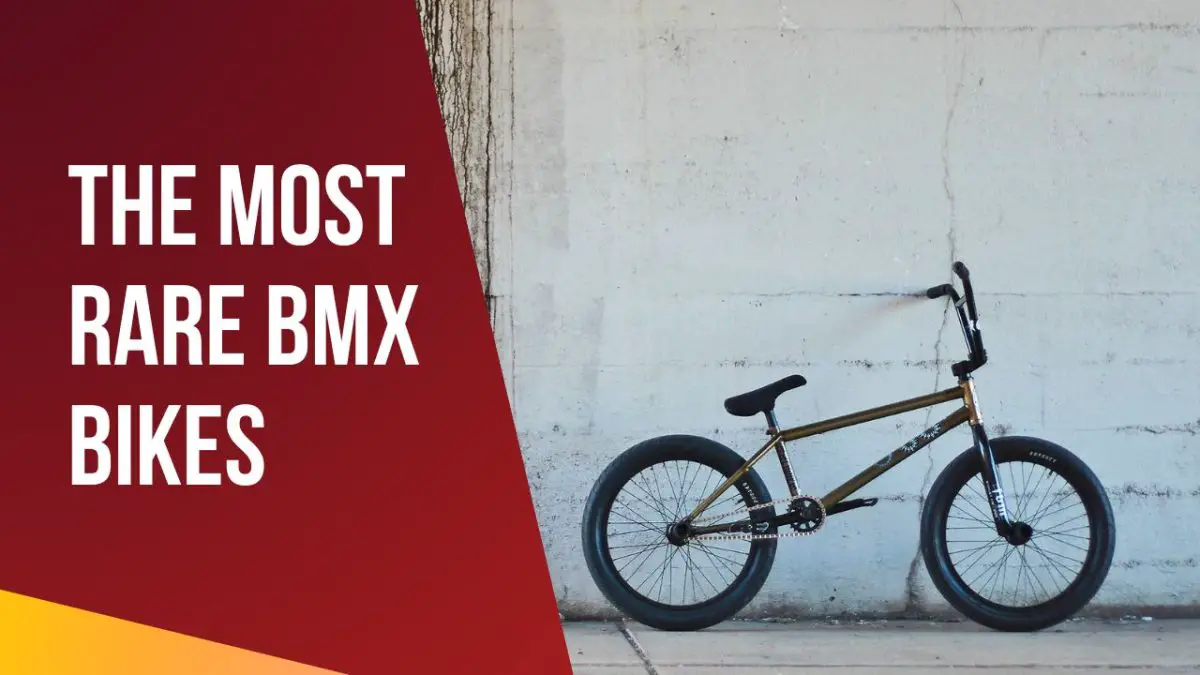 The Most Rare BMX Bikes