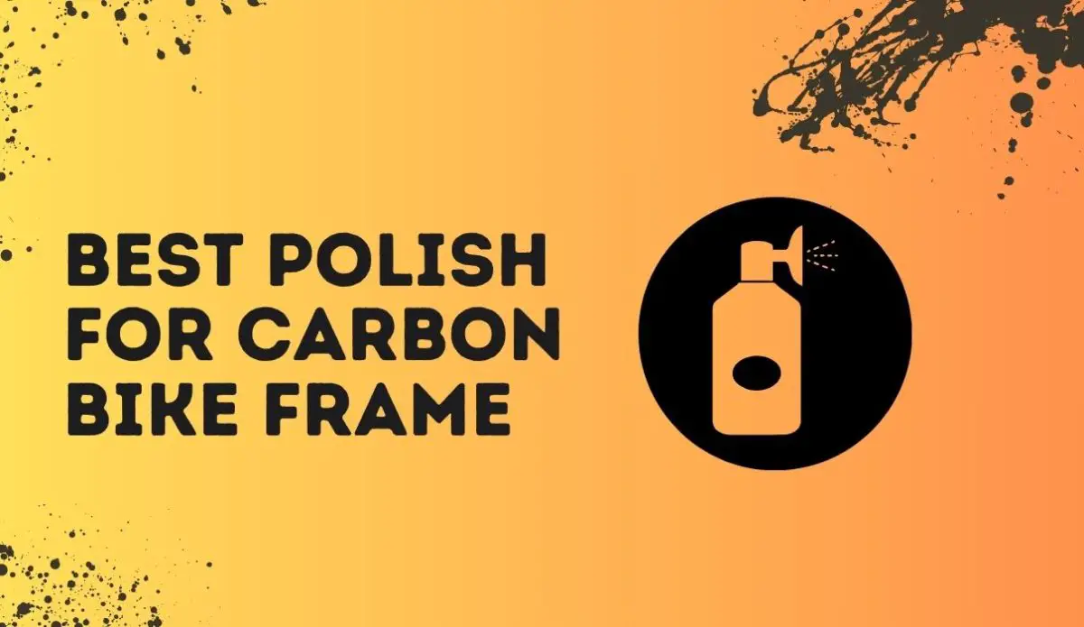 best Polish for Carbon Bike Frame